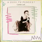 12inch Vinyl Single - Caroline Loeb - A Quoi Tu Penses?
