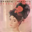 7inch Vinyl Single - Caroline Loeb - Amants Z Aimants