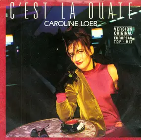 caroline loeb - C'Est La Ouate / And So What (C'Est La Ouate)