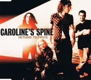 CD Single - Caroline's Spine - Nothing To Prove