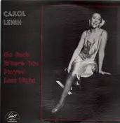Carol Leigh - Go Back Where You Stayed Last Night