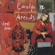 Carolyn Arends - Feel Free