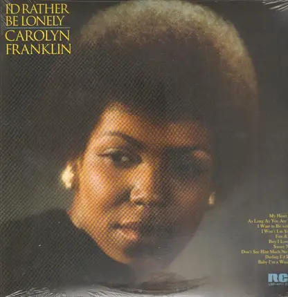 Carolyn Franklin - I'd Rather Be Lonely