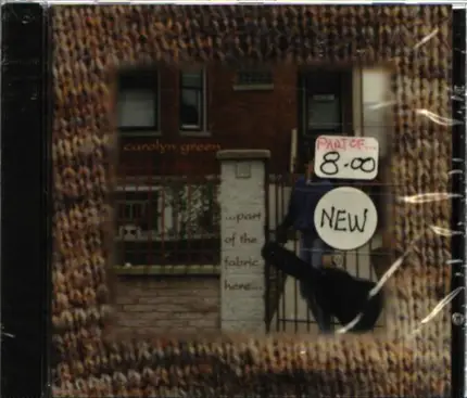 Carolyn Green - Part Of The Fabric Here