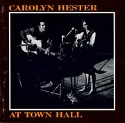 CD - Carolyn Hester - At Town Hall