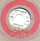 Carolyn Hester - Don't Touch Me / Come On Home And Sing The Blues To Mama