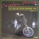12inch Vinyl Single - Carolyn Jones - Let Me Be Your Number One