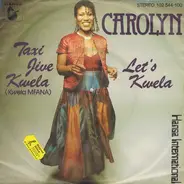 Carolyn - Taxi Jive Kwela (Kwela Mfana)