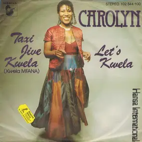 Carolyn - Taxi Jive Kwela (Kwela Mfana)