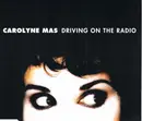 CD Single - Carolyne Mas - Driving On The Radio