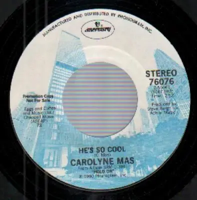 Carolyne Mas - He's So Cool