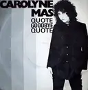 7inch Vinyl Single - Carolyne Mas - Quote Goodbye Quote