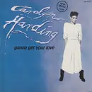 12inch Vinyl Single - Carolyn Harding - Gonna Get Your Love