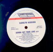 Carolyn Harding - Gonna Get Your Love