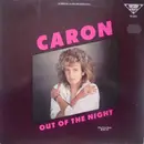12inch Vinyl Single - Caron - Out Of The Night