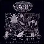 Carpathian Forest - FUCK YOU ALL!