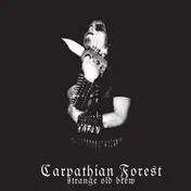 Carpathian Forest - Strange Old Brew