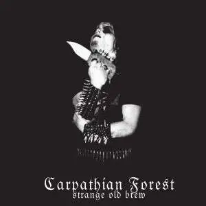 Carpathian Forest - Strange Old Brew