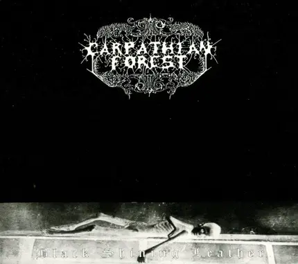 Carpathian Forest - Black Shining Leather