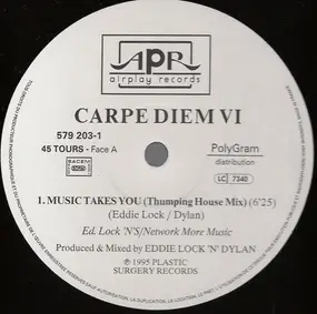 Carpe Diem - VI - Music Takes You