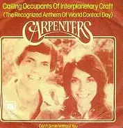 Carpenters - Calling Occupants Of Interplanetary Craft (The Recognized Anthem Of World Contact Day)
