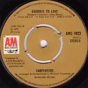 7inch Vinyl Single - Carpenters - Goodbye To Love