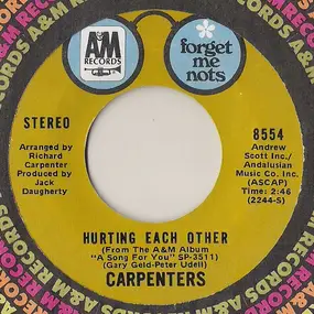 The Carpenters - Hurting Each Other / It's Going To Take Some Time