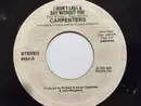 7inch Vinyl Single - Carpenters - I Won't Last A Day Without You / Only Yesterday