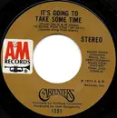 7inch Vinyl Single - Carpenters - It's Going To Take Some Time