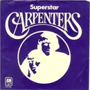 7inch Vinyl Single - Carpenters - Superstar / Bless The Beasts And The Children