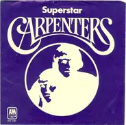 Carpenters - Superstar / Bless The Beasts And The Children