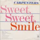 7inch Vinyl Single - Carpenters - Sweet, Sweet Smile