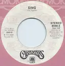 7inch Vinyl Single - Carpenters - Sing / Yesterday Once More