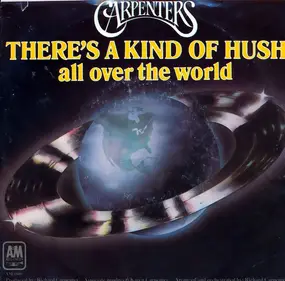 The Carpenters - There's A Kind Of Hush (All Over The World) / (I'm Caught Between) Goodbye And I Love You