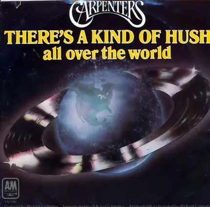 Carpenters - There's A Kind Of Hush (All Over The World) / (I'm Caught Between) Goodbye And I Love You