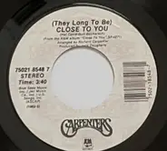 Carpenters - (They Long To Be) Close To You / Ticket To Ride