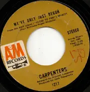 Carpenters - We've Only Just Begun / All Of My Life