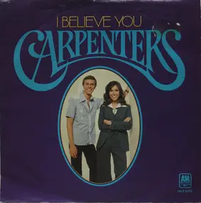 The Carpenters - I Believe You