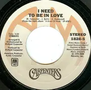 7inch Vinyl Single - Carpenters - I Need To Be In Love