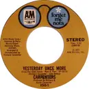 7inch Vinyl Single - Carpenters - Sing / Yesterday Once More