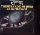 7inch Vinyl Single - Carpenters - There's A Kind Of Hush (All Over The World) / (I'm Caught Between) Goodbye And I Love You