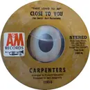 7inch Vinyl Single - Carpenters - 'They Long To Be' Close To You