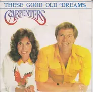 Carpenters - Those Good Old Dreams