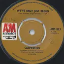 7inch Vinyl Single - Carpenters - We've Only Just Begun