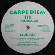 Carpe Diem - III - Snakecharmer