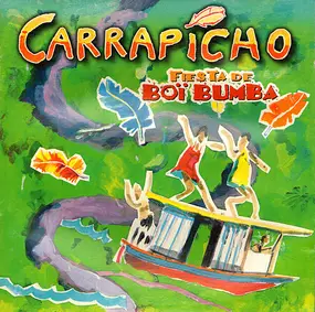 Carrapicho - Fiesta de Boi Bumba