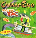 12inch Vinyl Single - Carrapicho - Tic, Tic Tac - Promo