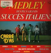 Carre D'As - Medley Des Plus Grands Succès Italiens