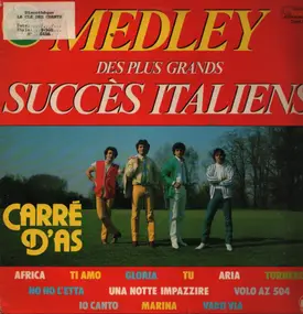 Carre D'As - Medley Des Plus Grands Succès Italiens