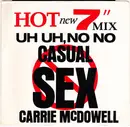 7inch Vinyl Single - Carrie McDowell - Uh Uh, No No Casual Sex